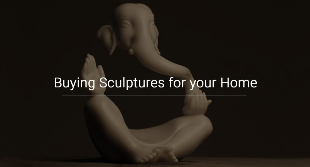 Buying Sculptures for your Home